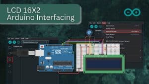 16X2 LCD Interfacing with Arduino